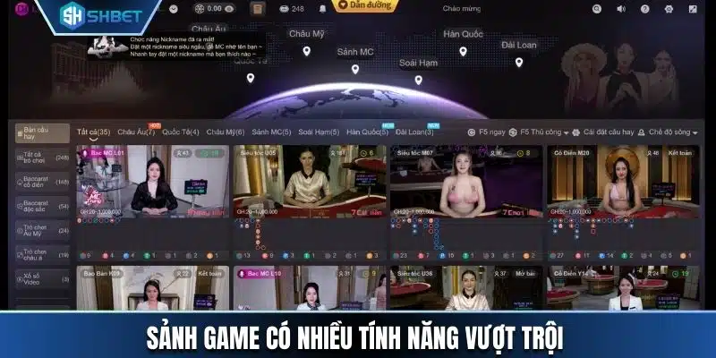 Sảnh game có nhiều tính năng vượt trội 